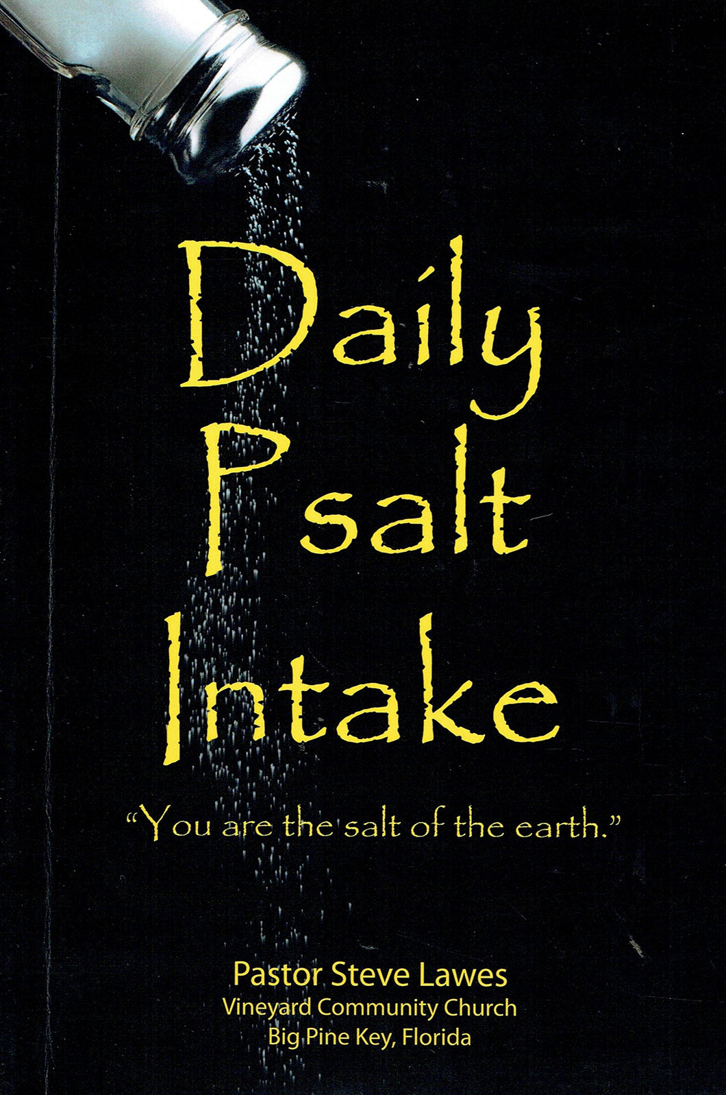 Daily Psalt Intake:You Are The Salt Of The Earth