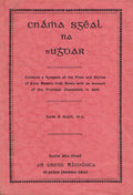Cnámha Sgéal na nUghdar: Contains a Synopsis of the Plots and Stories of Sixty Modern Irish Books with an Account of the Principal Characters in Each