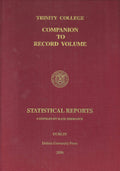 Trinity College: Companion to Record Volume - Statistical Reports