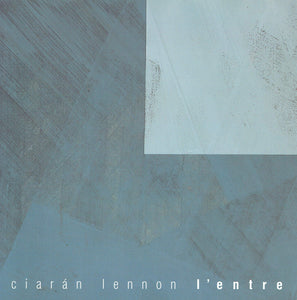 Ciarán Lennon: L'Entre