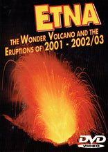 Load image into Gallery viewer, Etna: The Wonder Volcano and the Eruptions of 2001 - 2002/3