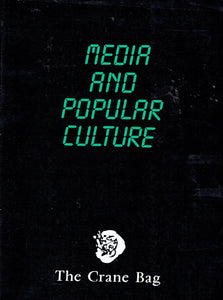The Crane Bag, Vol. 8, No. 2, 1984: Media and Popular Culture