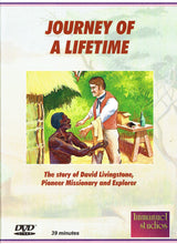 Load image into Gallery viewer, Journey of a Lifetime: The Story of David Livingstone, Pioneer Missionary and Explorer