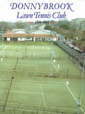 Donnybrook Lawn Tennis Club, 1893-1993 - A Centenary Commemoration