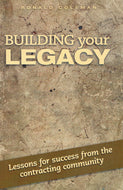 Building Your Legacy: Lessons for Success from the Contracting Community
