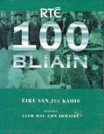 100 Bliain: Eire San 20u hAois