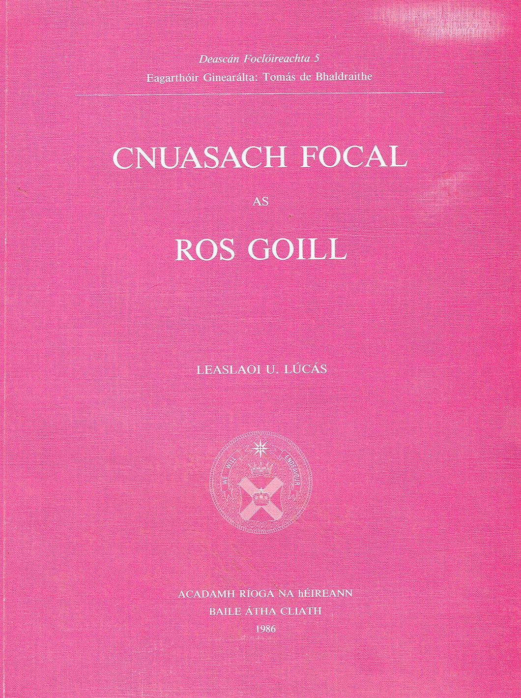 Cnuasach Focal as Ros Goill (Deascan Focloireachta)