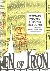 MEN OF IRON: WEXFORD FOUNDRY DISPUTES 1890 AND 1911