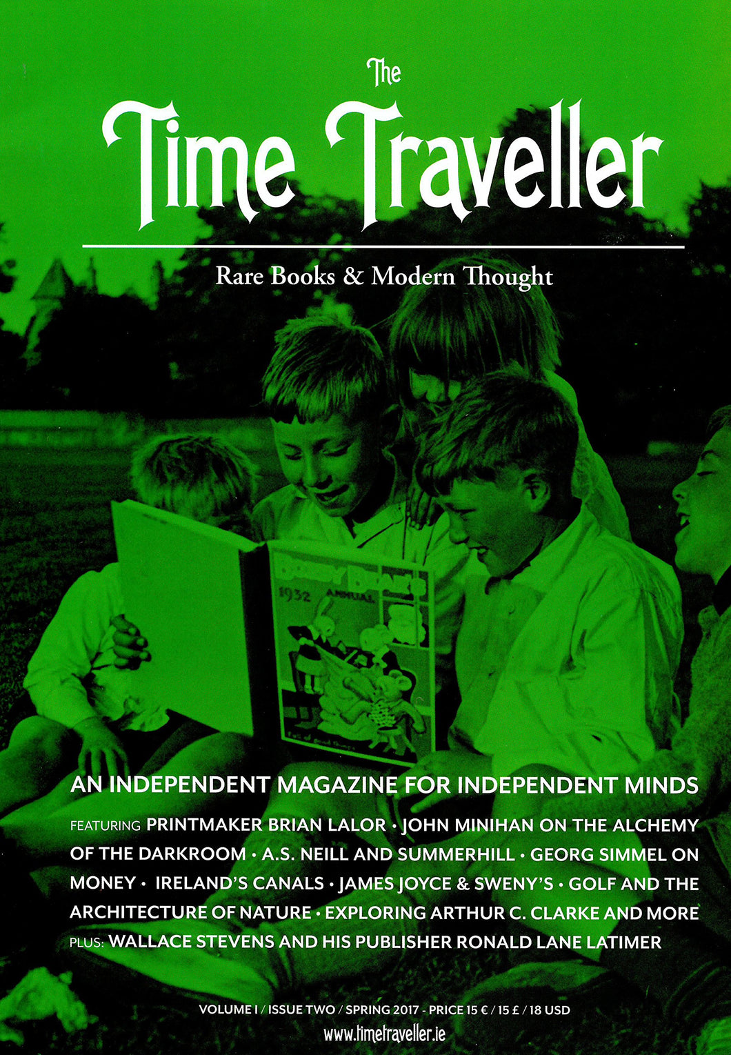 The Time Traveller: Rare Books and Modern Thought - An Independent Magazine for Independent Minds. Volume 1, issue 2 - Spring 2017