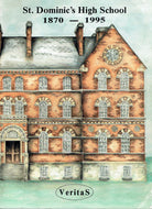 Veritas: St. Dominic's High School 1870-1995