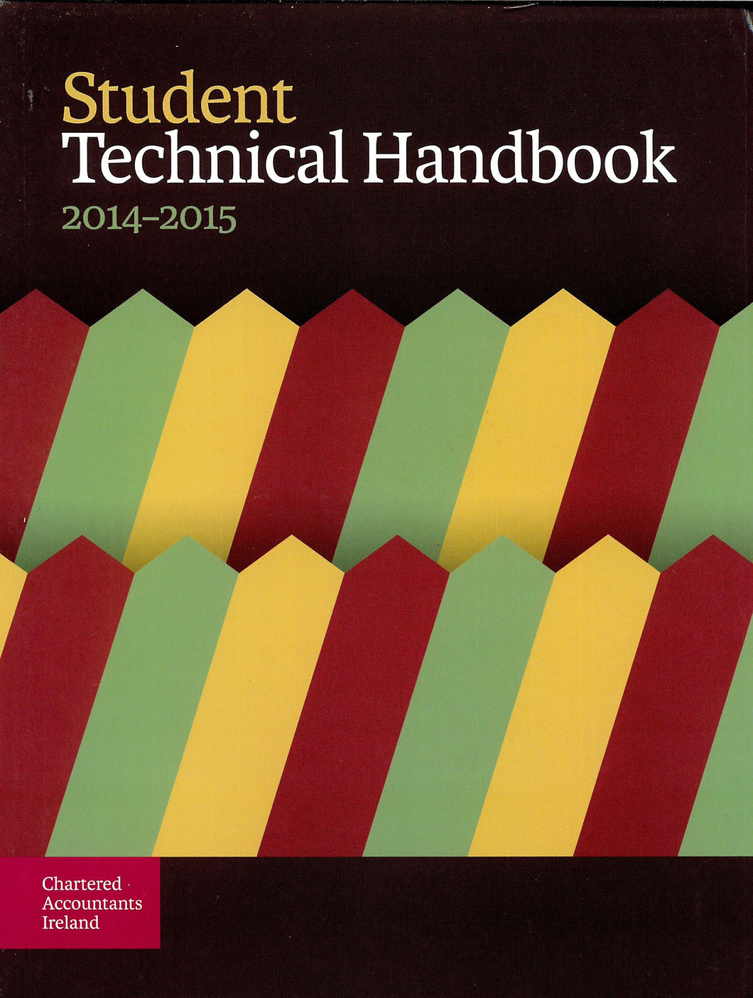 Student Technical Handbook 2014-2015 - Chartered Accountants Ireland