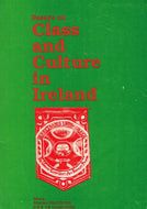 Essays on Class and Culture in Ireland