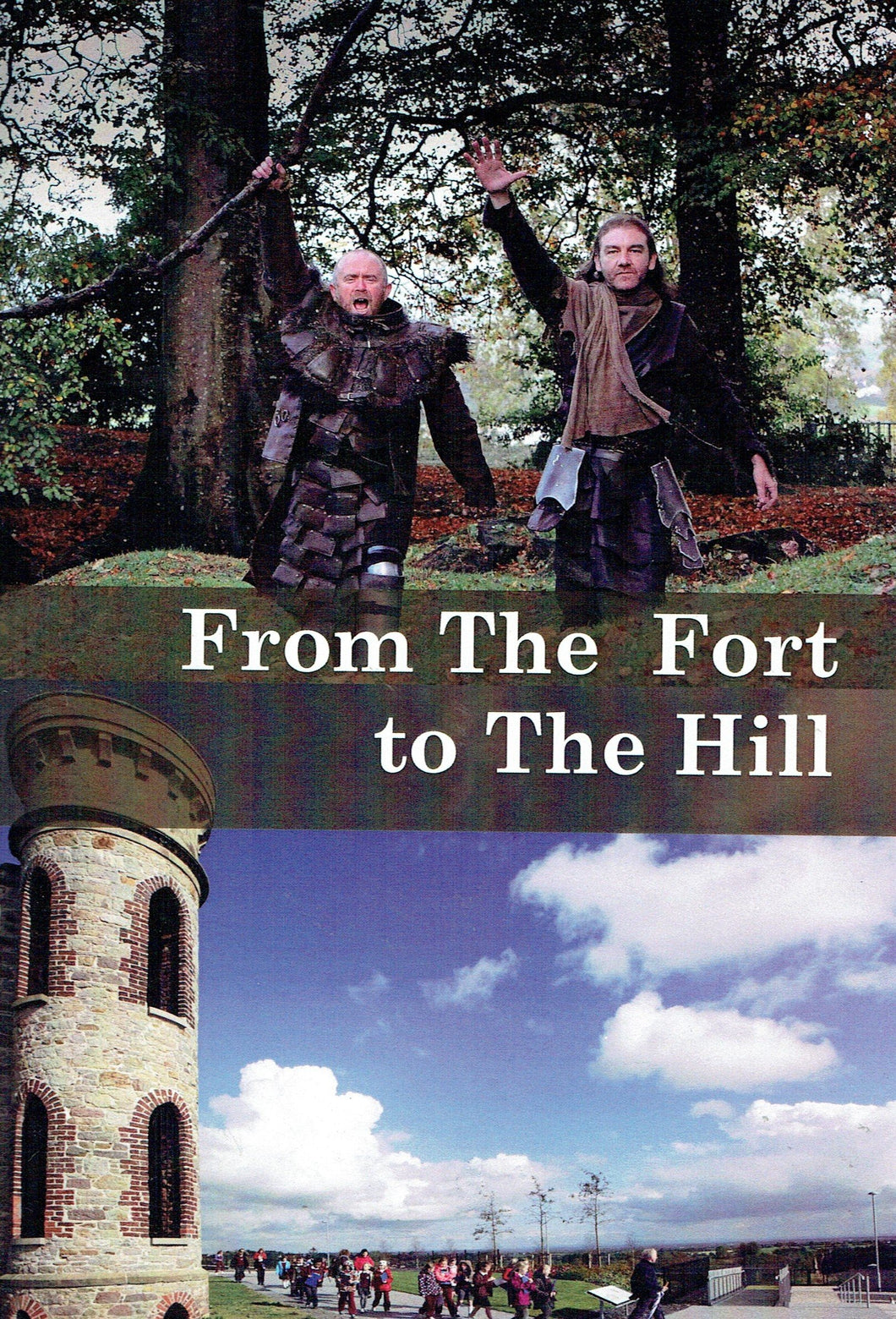 From The Fort To The Hill: A Compilation of Children's Poetry Inspired by the Rich Heritage of Mid Ulster