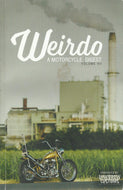 Weirdo: A Motorcycle Digest - Volume VII (Volume 7)