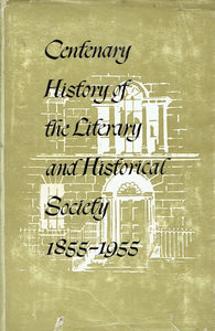 Centenary History of the Literary and Historical Society of University College Dublin 1855-1955