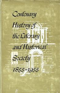 Centenary History of the Literary and Historical Society of University College Dublin 1855-1955