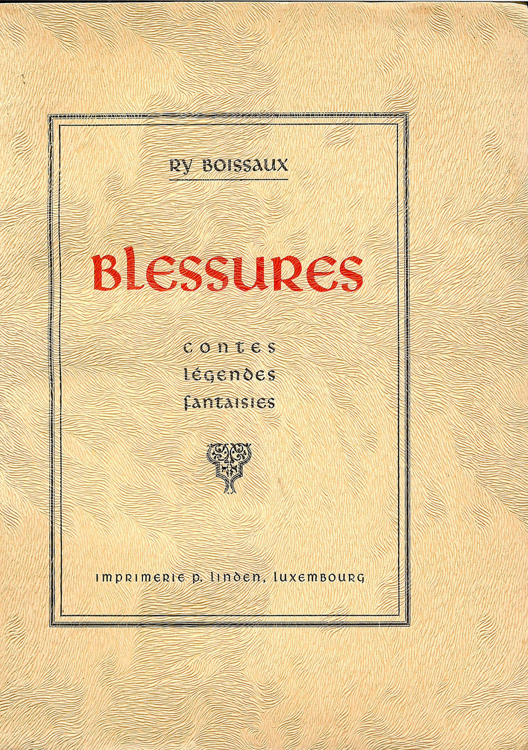 Blessures: Contes, Légendes, Fantaisies
