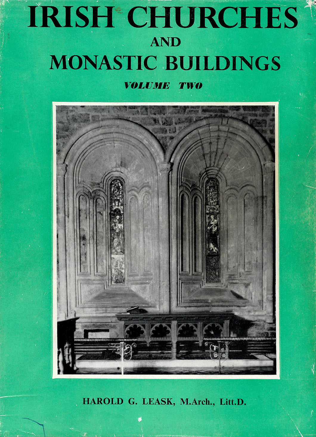 Irish Churches And Monastic Buildings Volume 2 Gothic Architecture To A.D. 1400.
