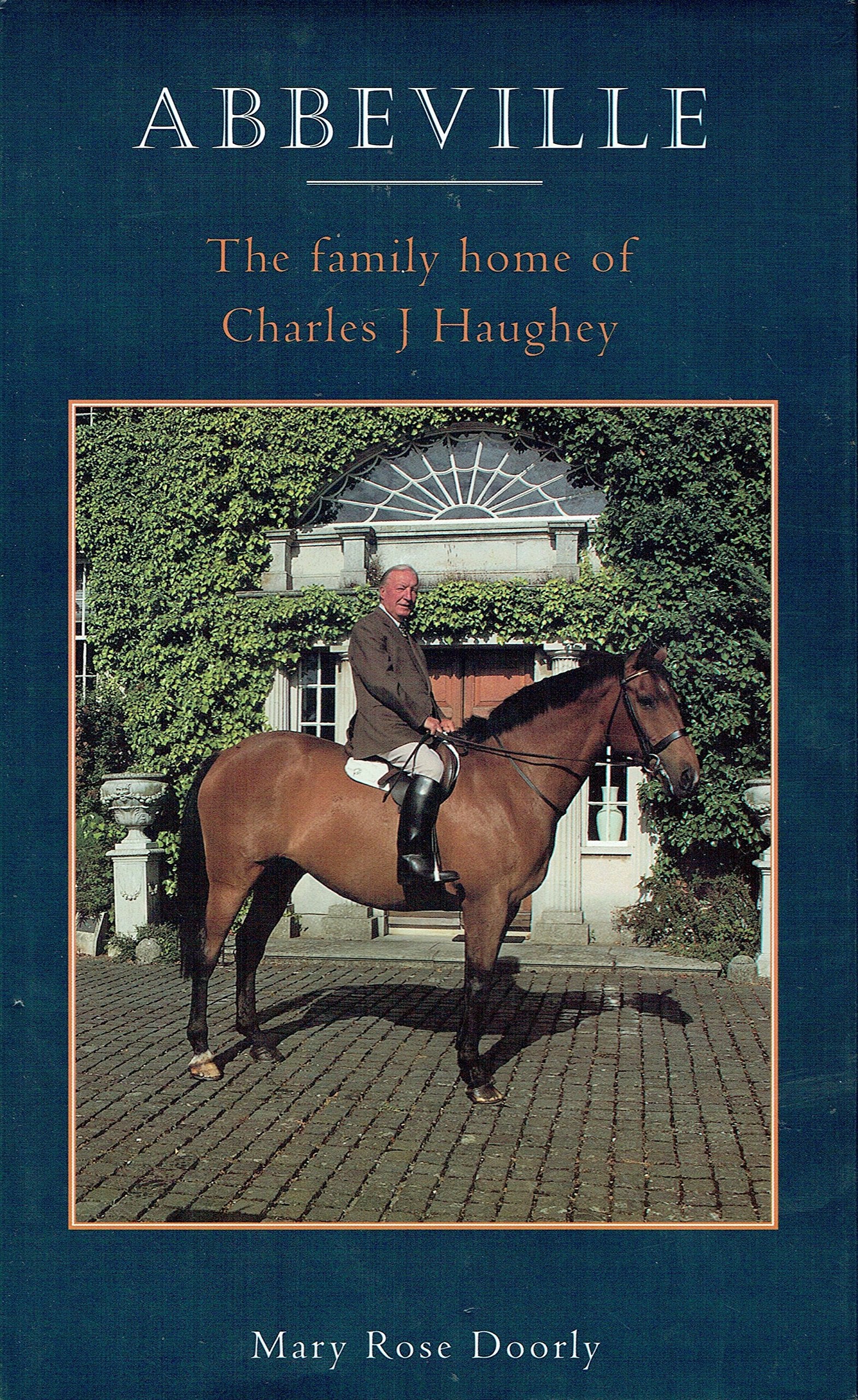 Abbeville: Family Home of Charles J. Haughey