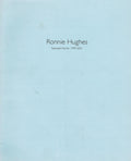 Ronnie Hughes: Selected Works 1999-2001