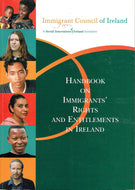 Handbook on Immigrants' Rights and Entitlements in Ireland