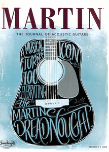 Martin: The Journal of Acoustic Guitars - Volume 6, 2016
