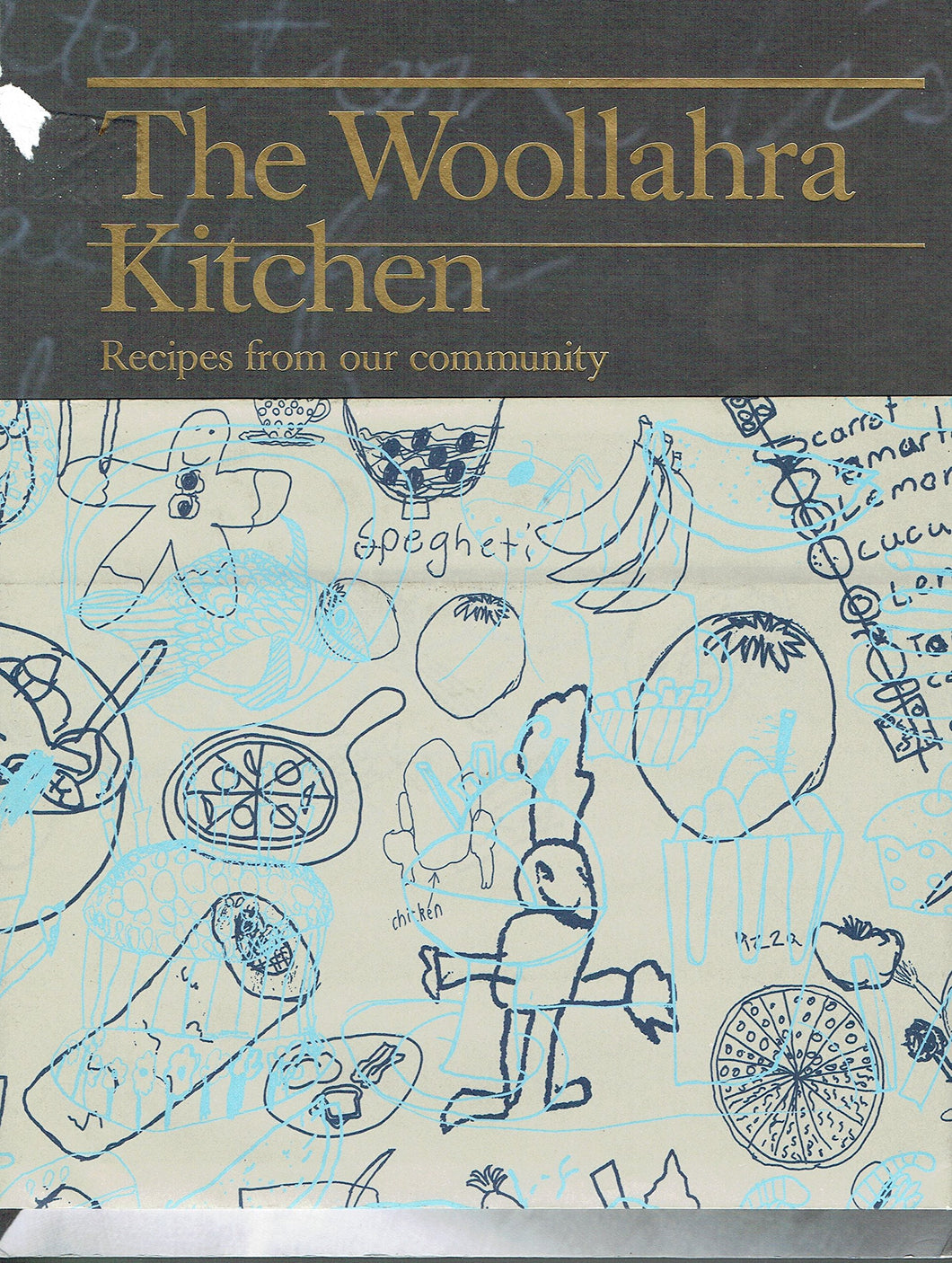 The Woollahra Kitchen: Recipes From Our Community