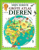 Mijn eerste grote atlas van de dieren