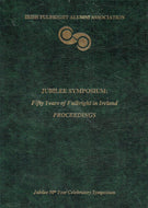 Irish Fulbright Alumni Association - Jubilee Symposium: Fifty Years of Fulbright in Ireland - Proceedings. Jubilee 50th Year Celebratory Symposium