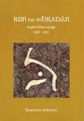 Rún na mBradán: Rogha Dánta Gaeilge, 2005-2015