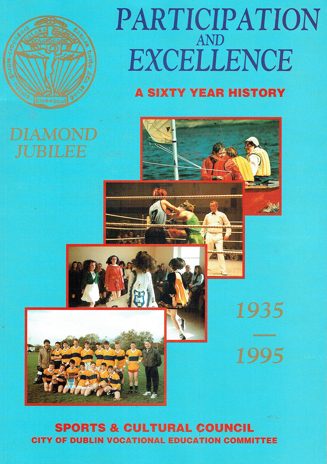 Participation and Excellence: a Sixty Year History : Diamond Jubilee 1935-1995