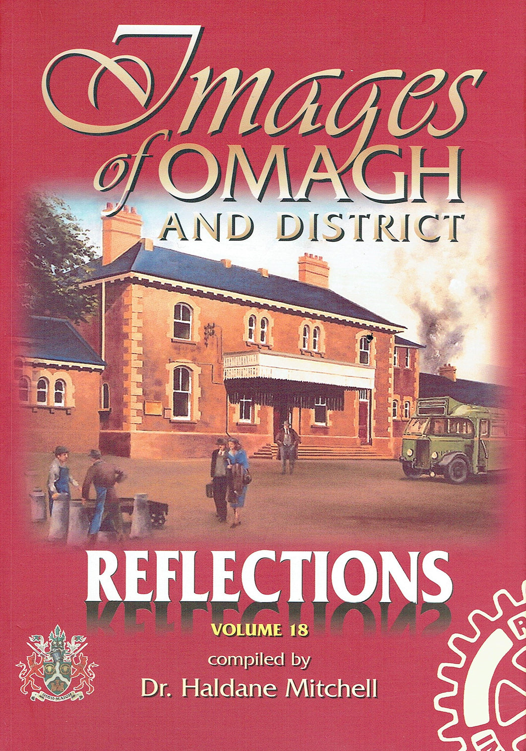 Images of Omagh and District: v. 18: Reflections (Images of Omagh & District S.)