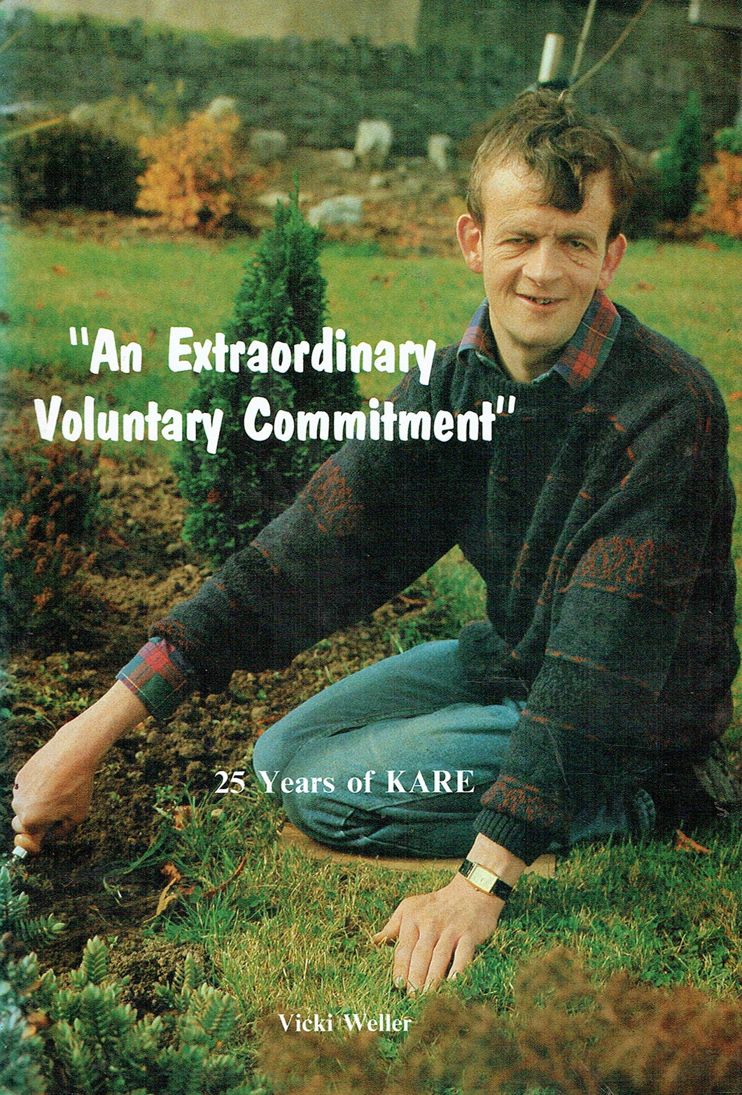 An Extraordinary Voluntary Commitment: 25 Years of KARE