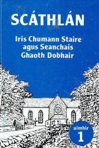 Scáthlán, Uimhir 1: Irish Chumann Staire agus Seanchais Ghaoth Dobhair
