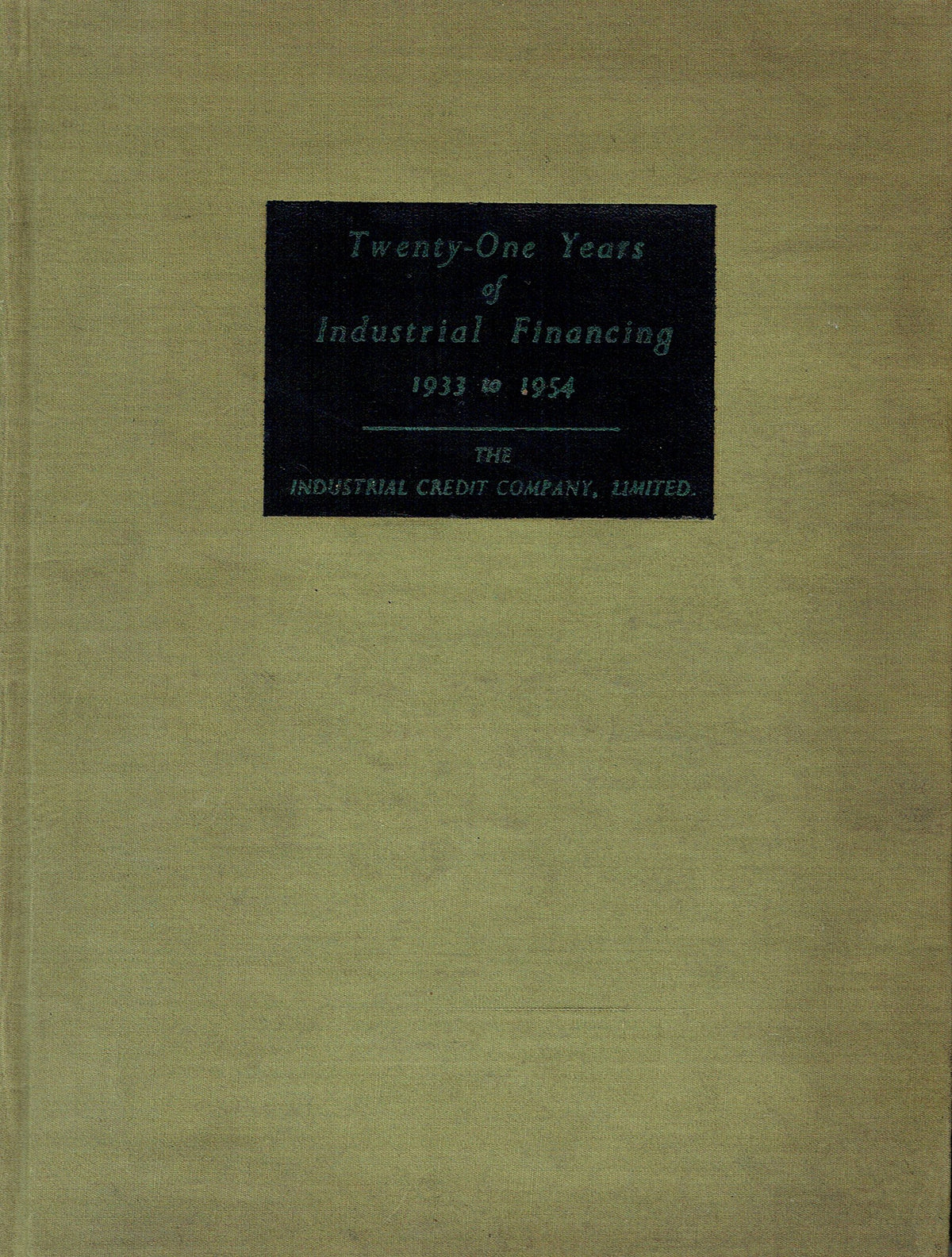 Twenty-One Years of Industrial Financing 1933 to 1954.