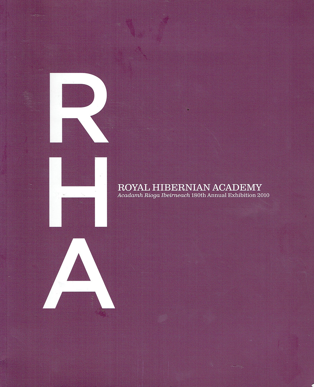 RHA - Royal Hibernian Academy 180th Annual Exhibition 2010