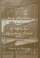 Scoil Pharóiste Niocláis - St Nicholas' Parochial School, Waterside, Galway: History and Memories - 75 Years, 1926-2001