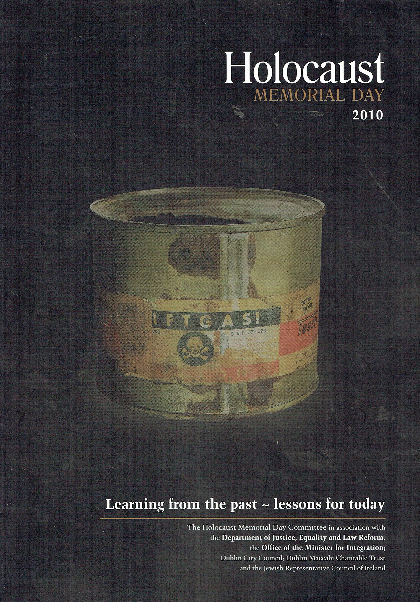 Holocaust Memorial Day 2010: Learning from the Past - Lessons for Today