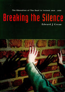 Breaking the Silence: The Education of the Deaf in Ireland, 1816-1996