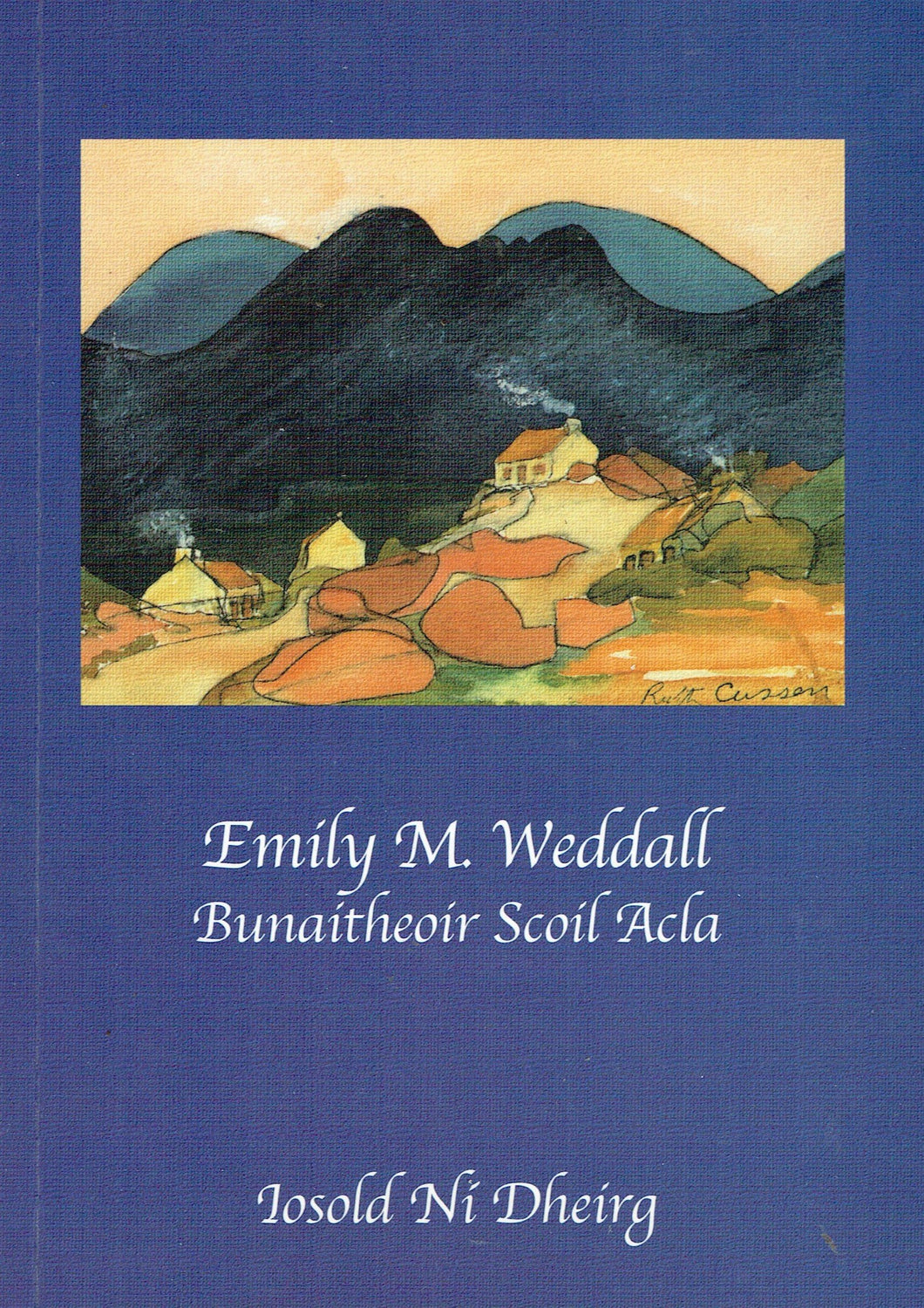 Emily M. Weddall: Bunaitheoir Scoil Acla