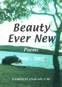 Beauty Ever New: Poems 2000-2002