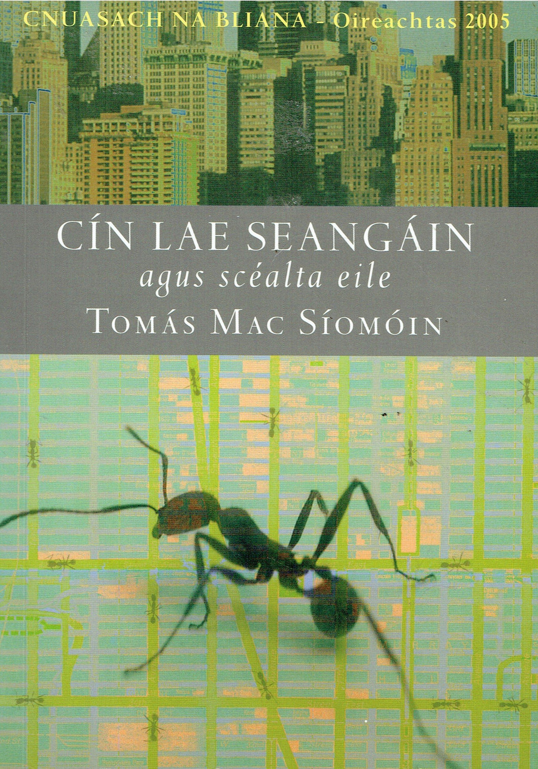Cín lae seangáin: agus scéalta eile