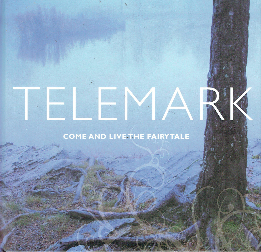 Telemark: Come and Live the Fairytale