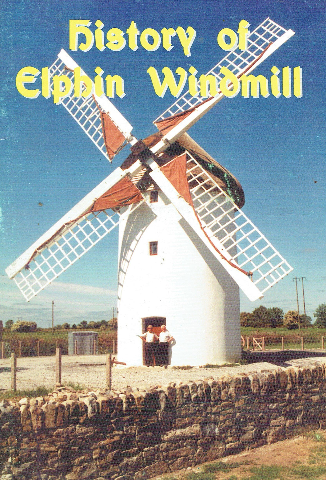 History of Elphin Windmill