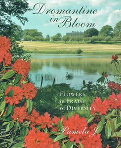 Dromantine in Bloom, Flowers in Praise of Diversity
