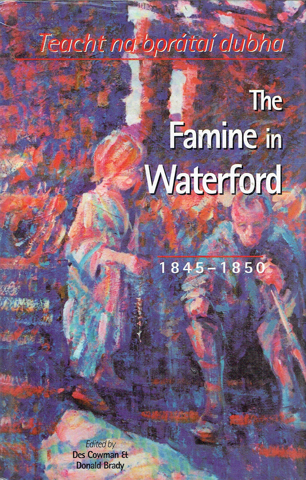 The Famine in Waterford: 1845-1850