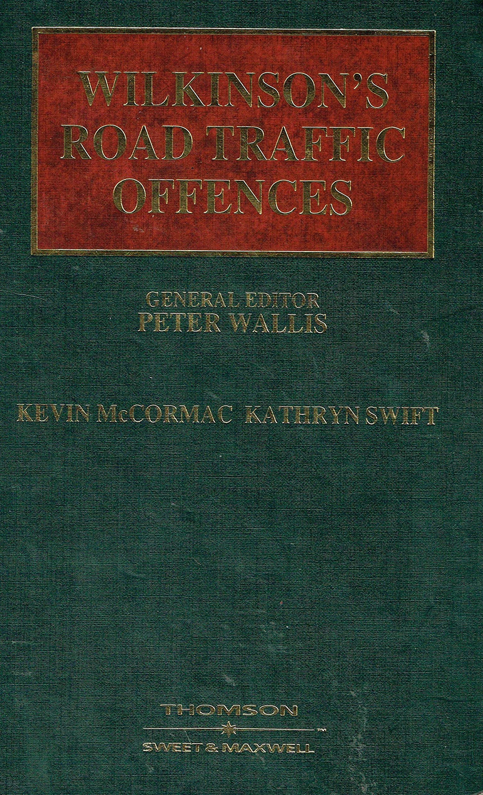 Wilkinson's Road Traffic Offences - Volume 2