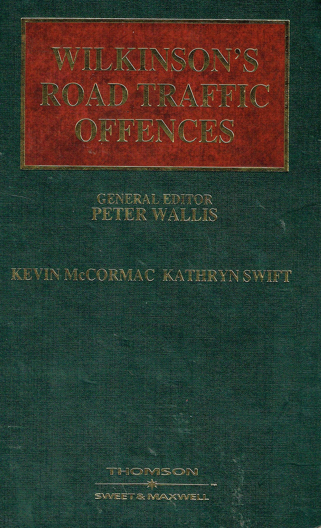 Wilkinson's Road Traffic Offences - Volume 2