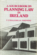 Source Book on Planning Law in Ireland