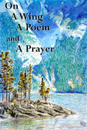 On A Wing, A Poem And A Prayer: A Collection of Bóthar Supporters' Choice of Prayers, Poems and Inspirational Thoughts